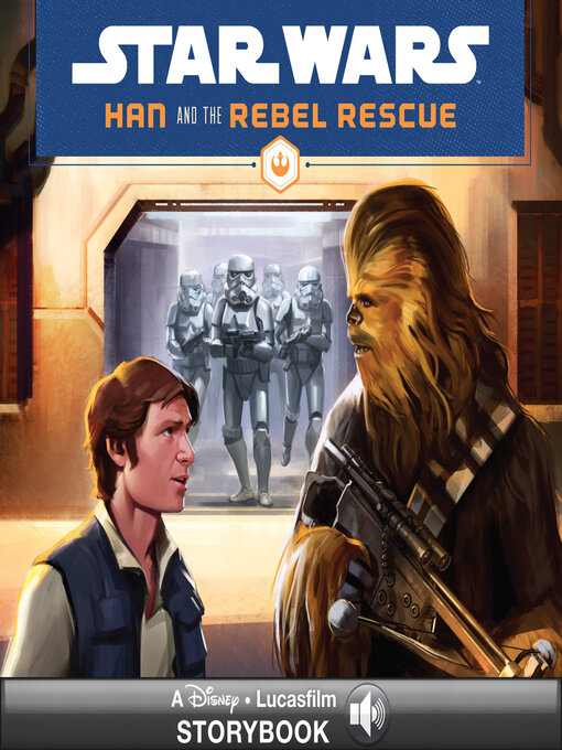 Title details for Han and the Rebel Rescue by Lucasfilm Press - Available